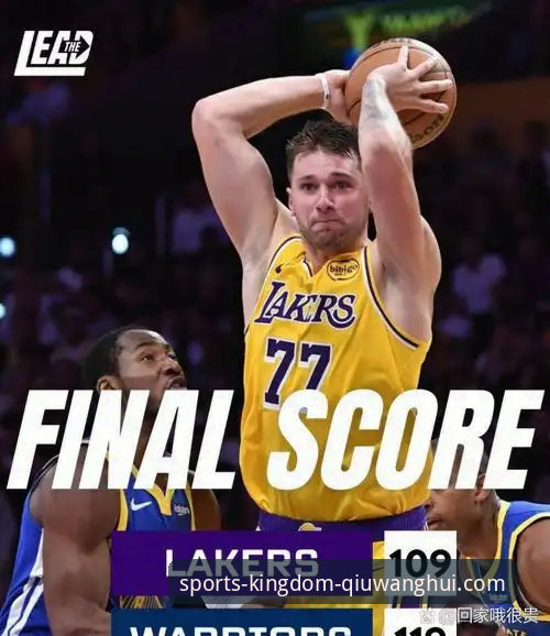 湖人客场力克步行者，东契奇43分领衔四将20+，球王会体育平台赛事深度解析
